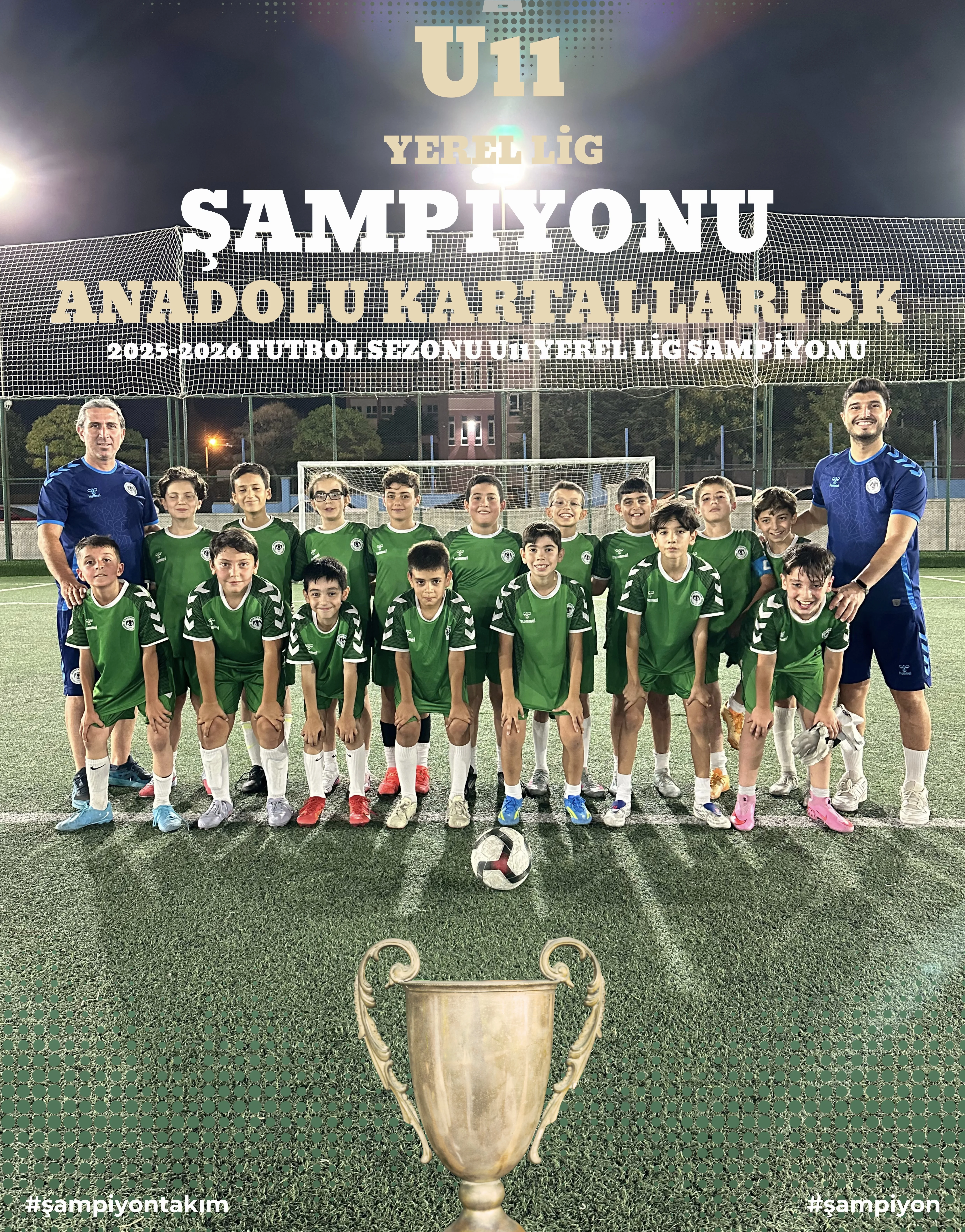 U11 TAKIMIMIZ ŞAMPİYON OLDU